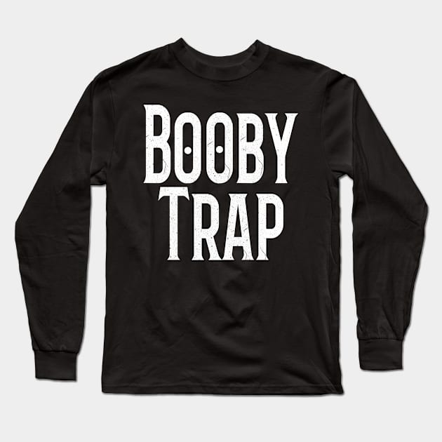 Booby trap - white Long Sleeve T-Shirt by PharaohCloset